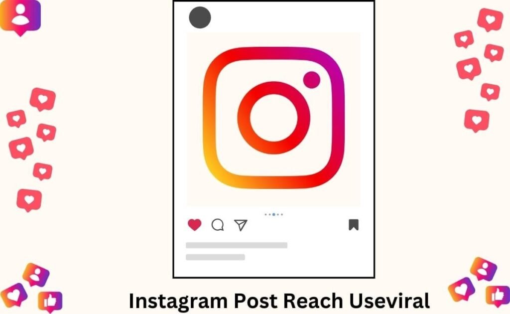 instagram post reach useviral