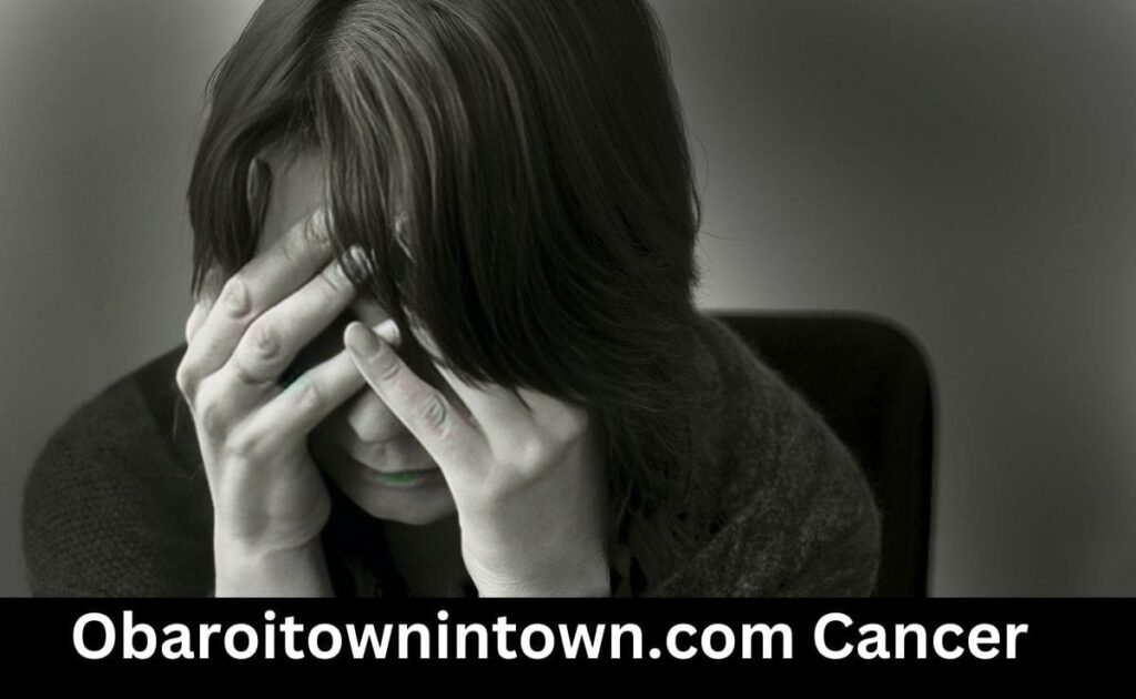 obaroitownintown.com cancer