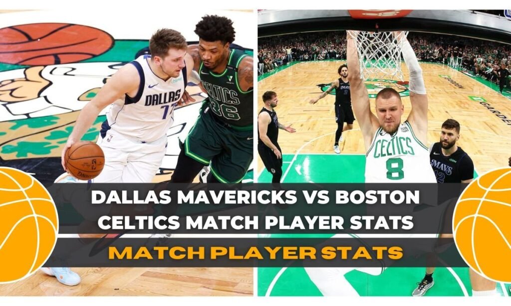 dallas mavericks vs boston celtics match player stats