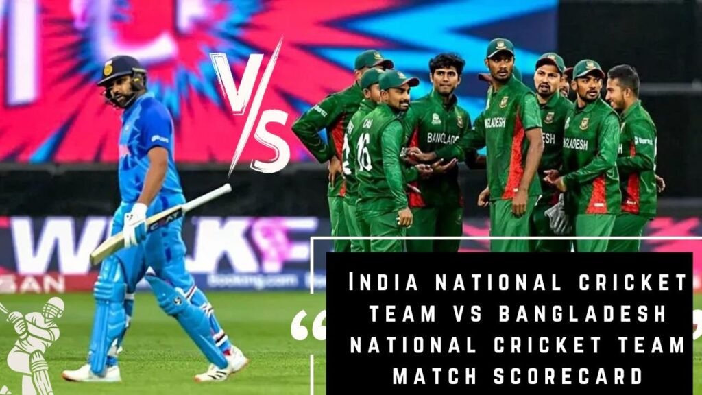 india national cricket team vs bangladesh national cricket team match scorecard