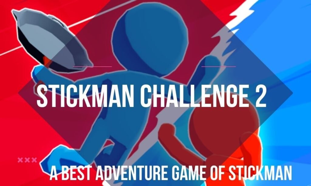Stickman Challenge 2