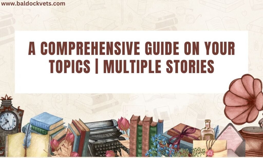 Your Topics | Multiple Stories