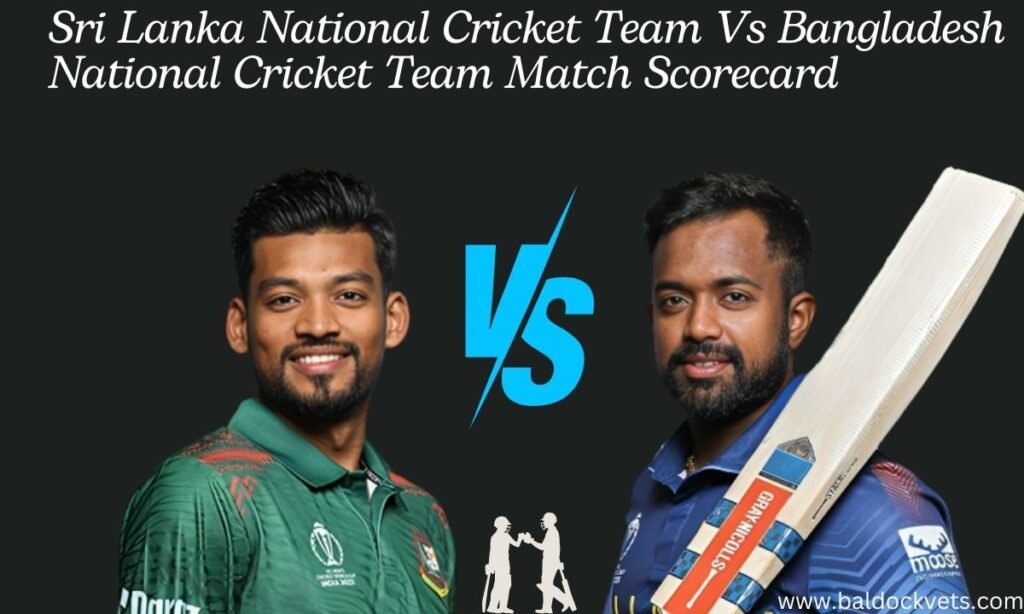 Sri Lanka National Cricket Team Vs Bangladesh National Cricket Team Match Scorecard