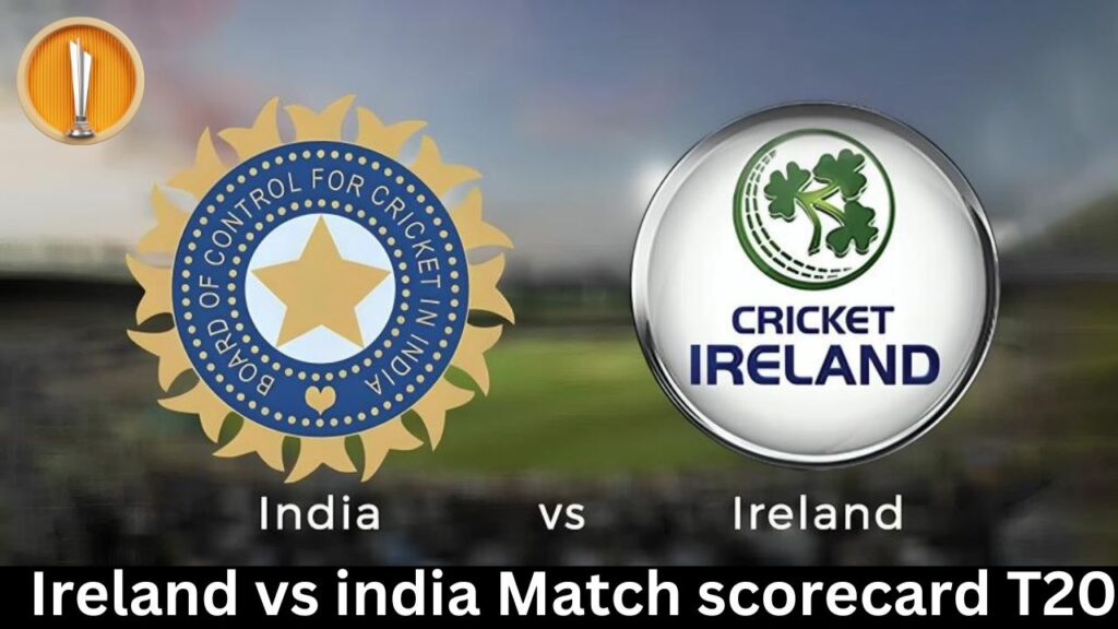 ireland cricket team vs india national cricket team match scorecard
