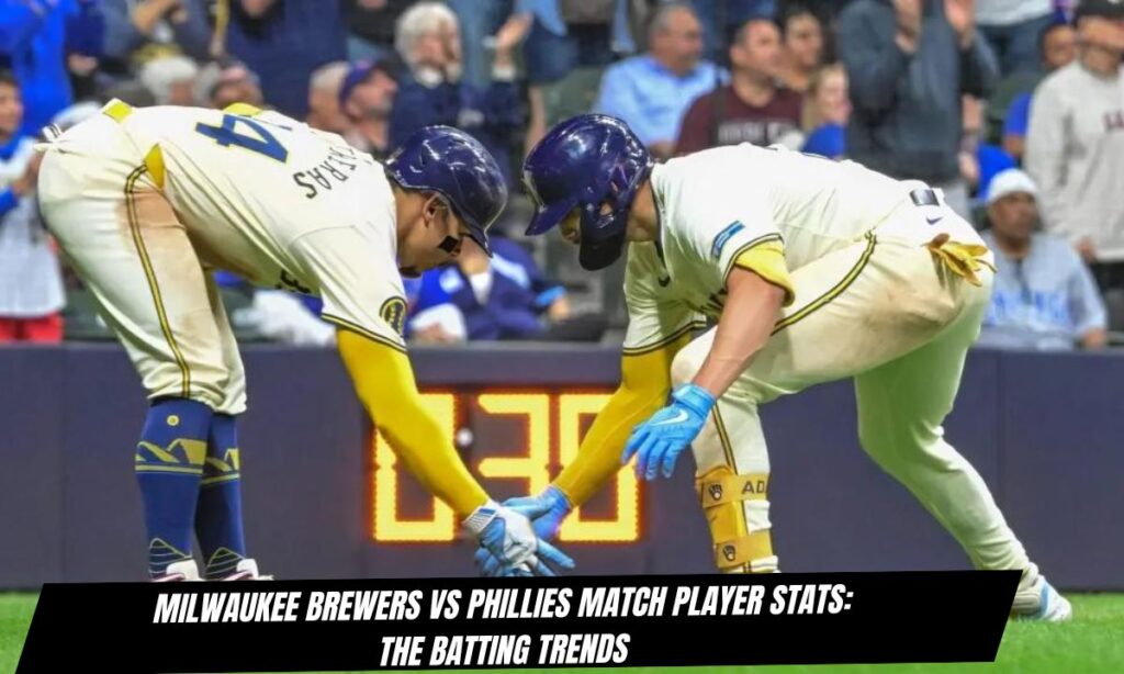 milwaukee brewers vs phillies match player stats
